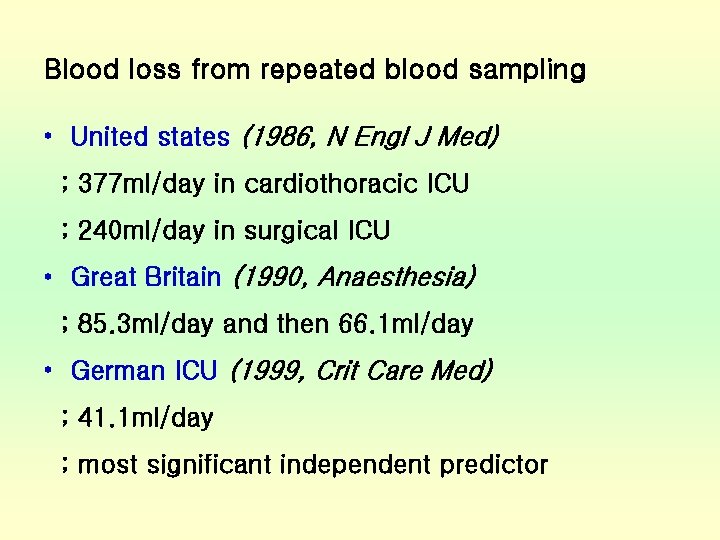 Blood loss from repeated blood sampling • United states (1986, N Engl J Med)