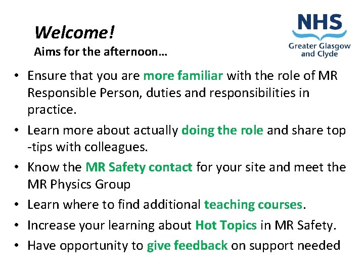 Welcome! Aims for the afternoon… • Ensure that you are more familiar with the