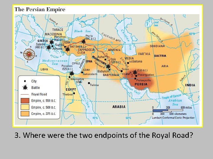  • Cities of Susa and Sardis 3. Where were the two endpoints of
