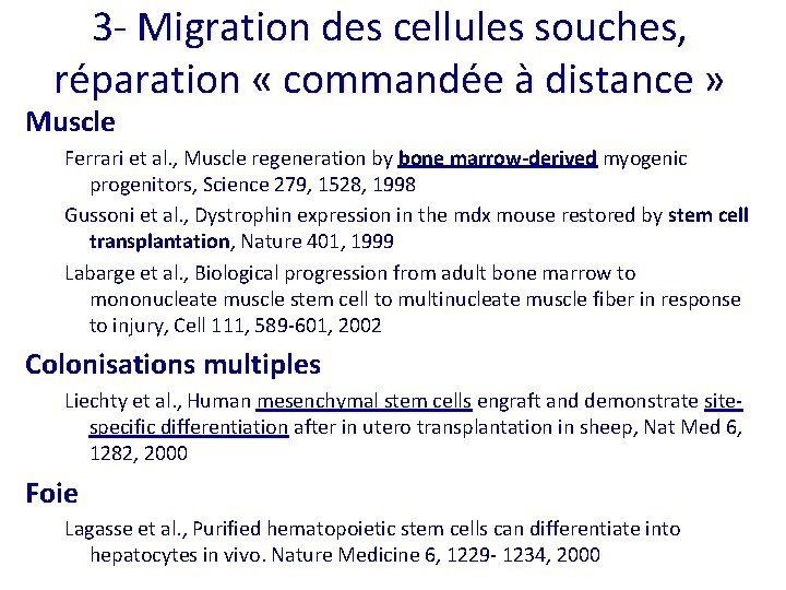 3 - Migration des cellules souches, réparation « commandée à distance » Muscle Ferrari