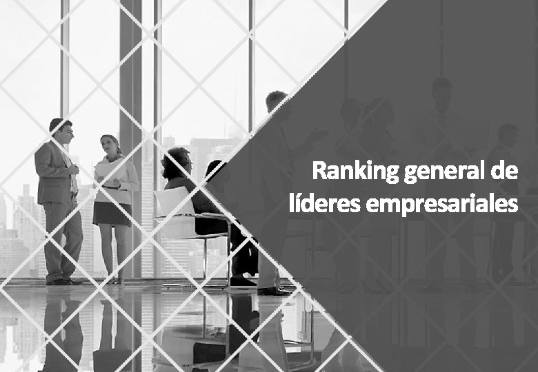 Ranking general de líderes empresariales RESULTADOS MERCO EMPRESAS COLOMBIA 2017| 32 