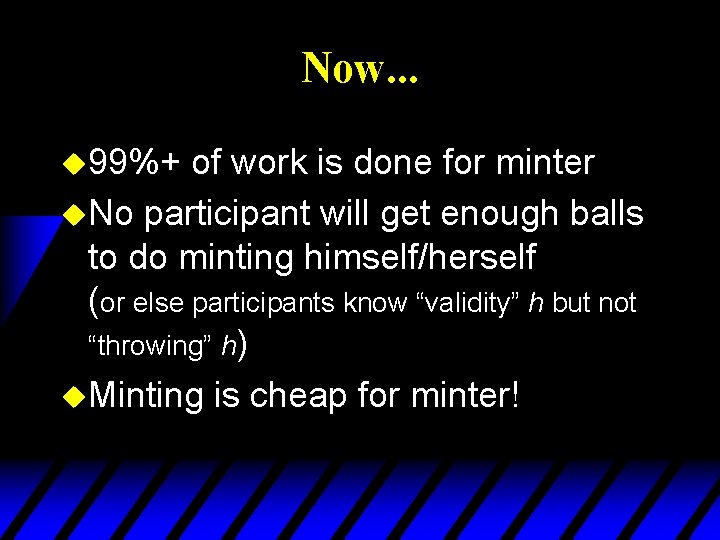 Now. . . u 99%+ of work is done for minter u. No participant