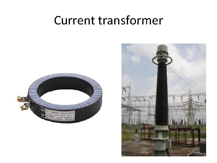 Current transformer Current transformer