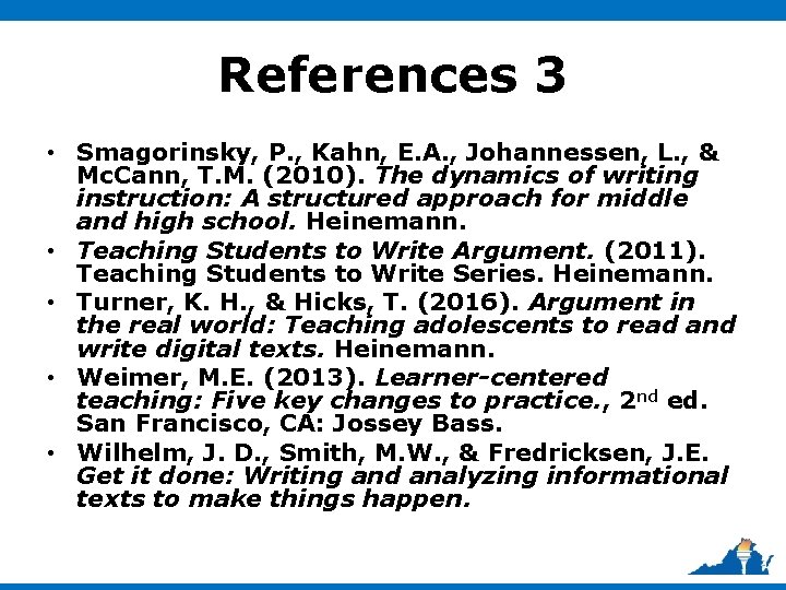 References 3 • Smagorinsky, P. , Kahn, E. A. , Johannessen, L. , &