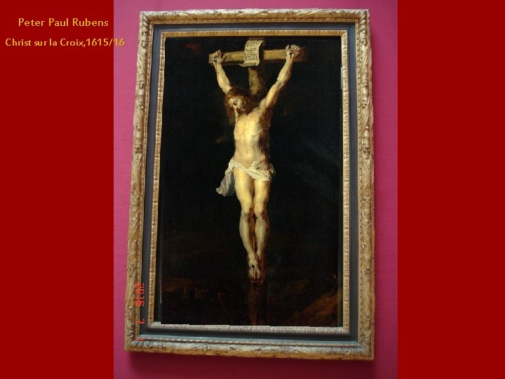 Peter Paul Rubens Christ sur la Croix, 1615/16 