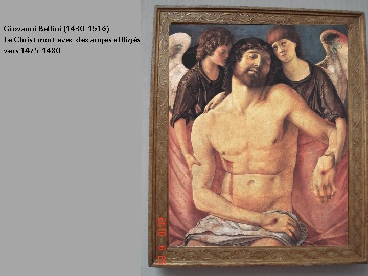Giovanni Bellini (1430 -1516) Le Christ mort avec des anges affligés vers 1475 -1480