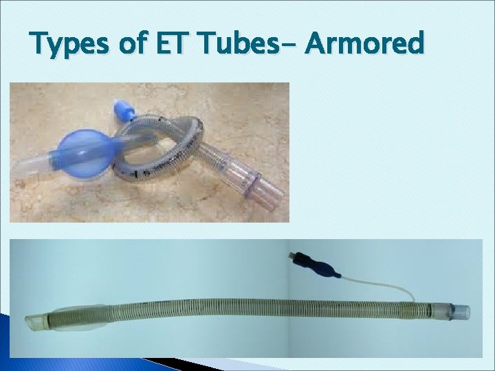 Types of ET Tubes- Armored 