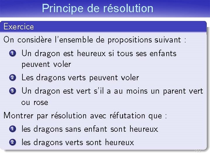 Principe de résolution 102 