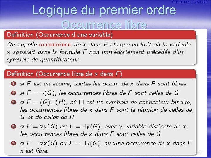 Calcul des prédicats Logique du premier ordre Occurrence libre 47 