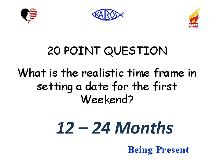 20 POINT QUESTION What is the realistic time frame in setting a date for