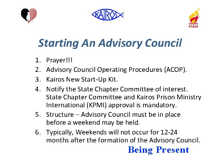 Starting An Advisory Council 1. 2. 3. 4. Prayer!!! Advisory Council Operating Procedures (ACOP).