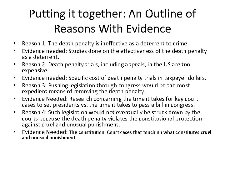 Putting it together: An Outline of Reasons With Evidence • Reason 1: The death