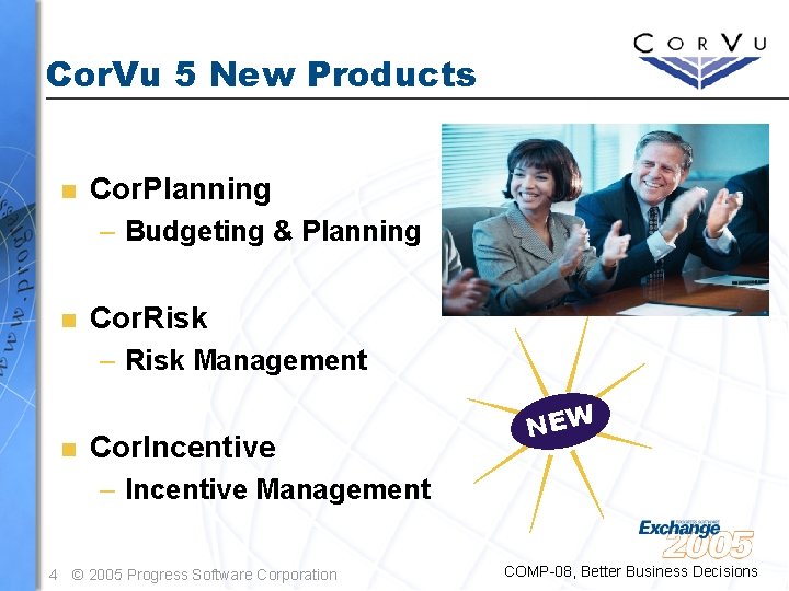 Cor. Vu 5 New Products n Cor. Planning – Budgeting & Planning n Cor.