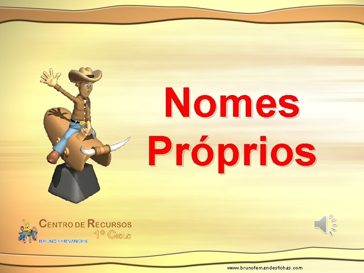 Nomes Próprios www. brunofernandesfichas. com 
