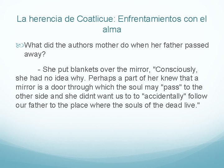 La herencia de Coatlicue: Enfrentamientos con el alma What did the authors mother do
