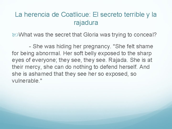 La herencia de Coatlicue: El secreto terrible y la rajadura What was the secret