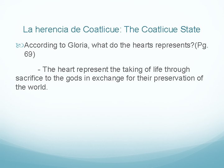 La herencia de Coatlicue: The Coatlicue State According to Gloria, what do the hearts