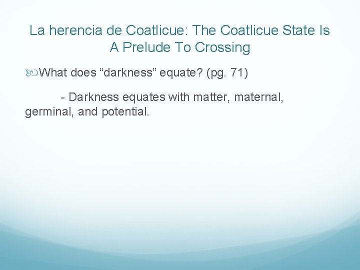 La herencia de Coatlicue: The Coatlicue State Is A Prelude To Crossing What does