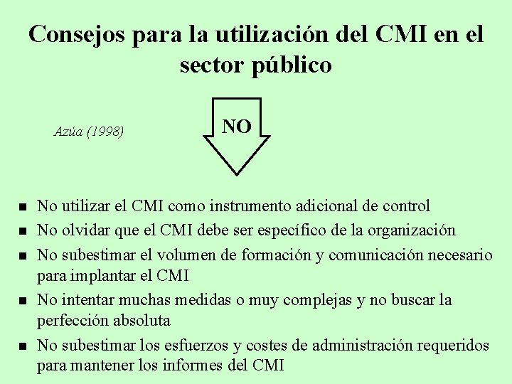 Consejos para la utilización del CMI en el sector público Azúa (1998) n n