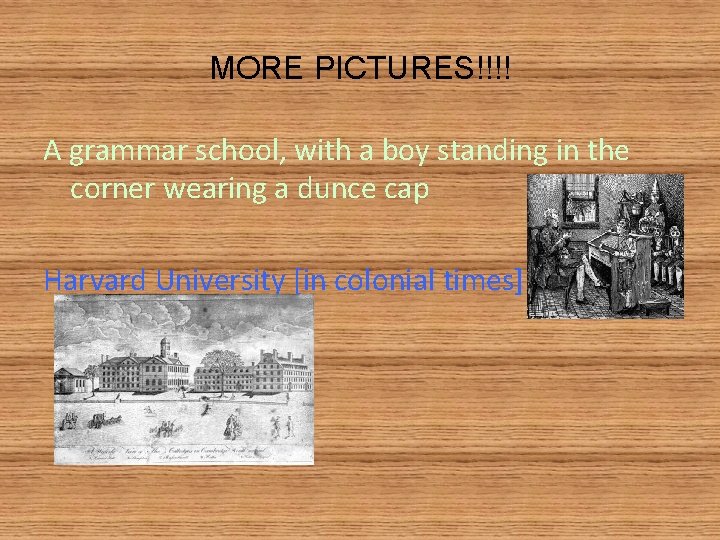 MORE PICTURES!!!! A grammar school, with a boy standing in the corner wearing a