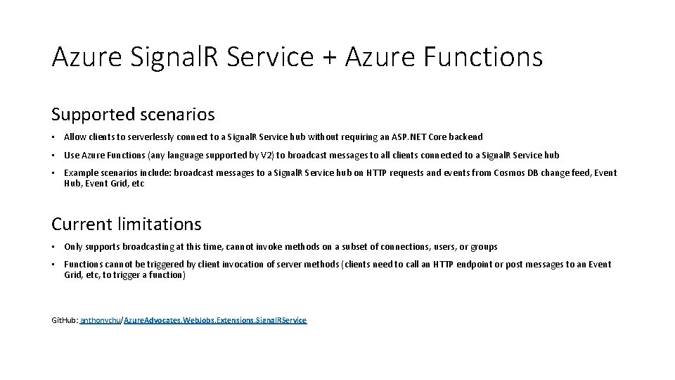 Azure Signal. R Service + Azure Functions Supported scenarios • Allow clients to serverlessly