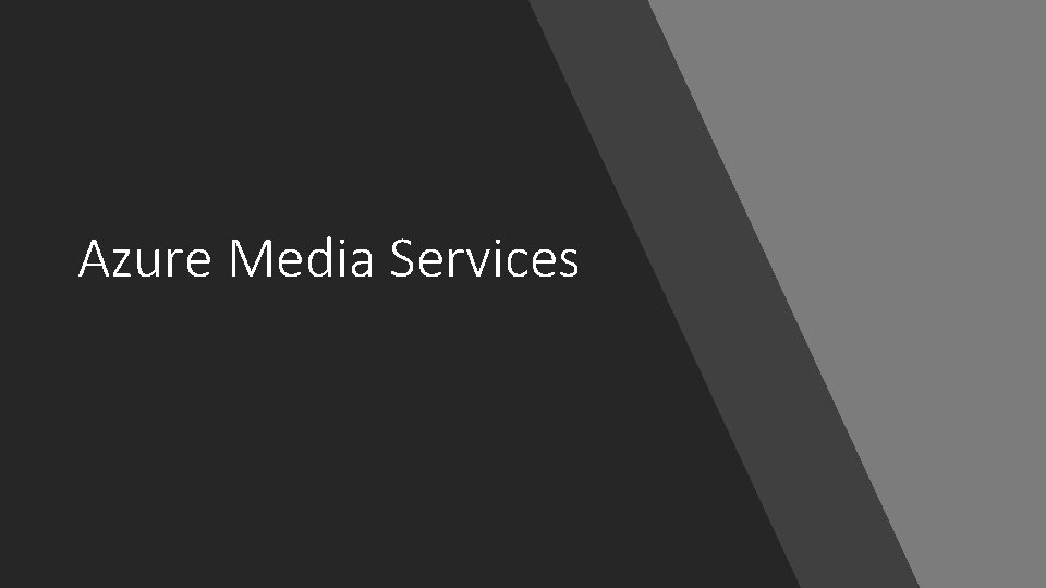 Azure Media Services 