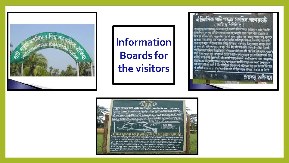 Information Boards for the visitors 