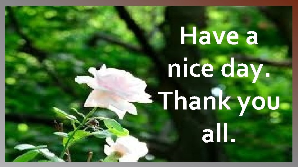 Have a nice day. Thank you all. 