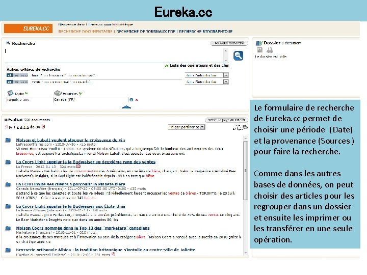Eureka. cc Le formulaire de recherche de Eureka. cc permet de choisir une période