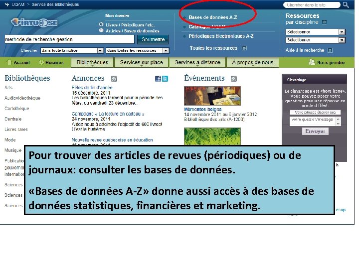 Pour trouver des articles de revues (périodiques) ou de journaux: consulter les bases de