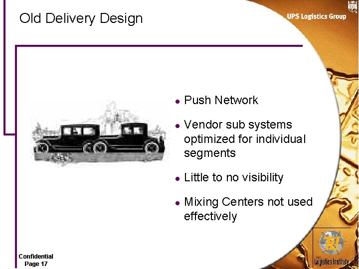 Old Delivery Design l l Confidential Page 17 Push Network Vendor sub systems optimized