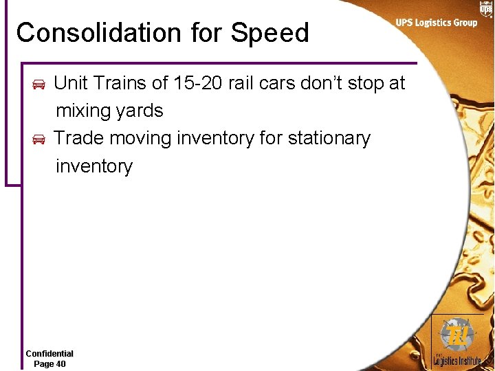 Consolidation for Speed Unit Trains of 15 -20 rail cars don’t stop at mixing