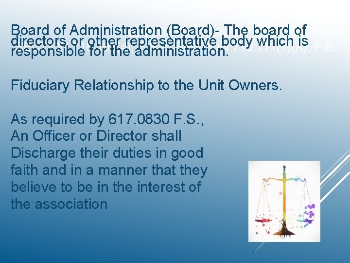 Board of Administration (Board)- The board of ADMINISTRATION directors or other representative body which