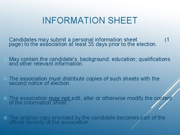 INFORMATION SHEET Candidates may submit a personal information sheet page) to the association at