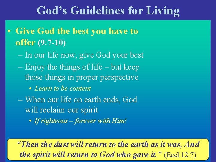 God’s Guidelines for Living • Give God the best you have to offer (9: