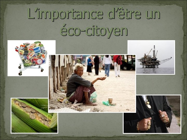 L’importance d’être un éco-citoyen 