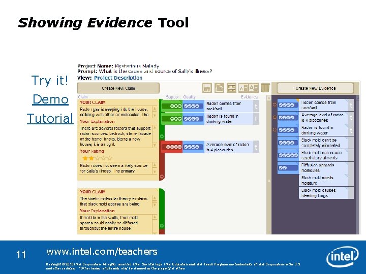 Showing Evidence Tool Try it! Demo Tutorial 11 www. intel. com/teachers Copyright © 2010