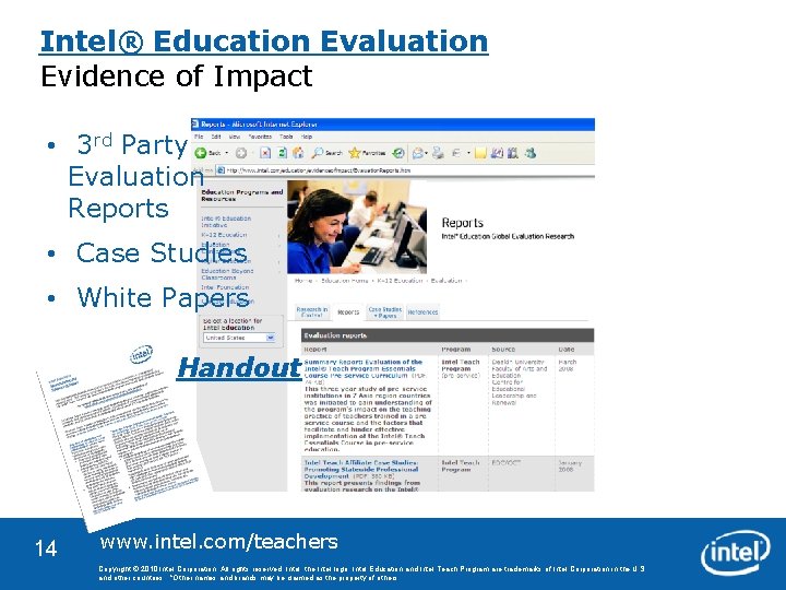 Intel® Education Evaluation Evidence of Impact • 3 rd Party Evaluation Reports • Case