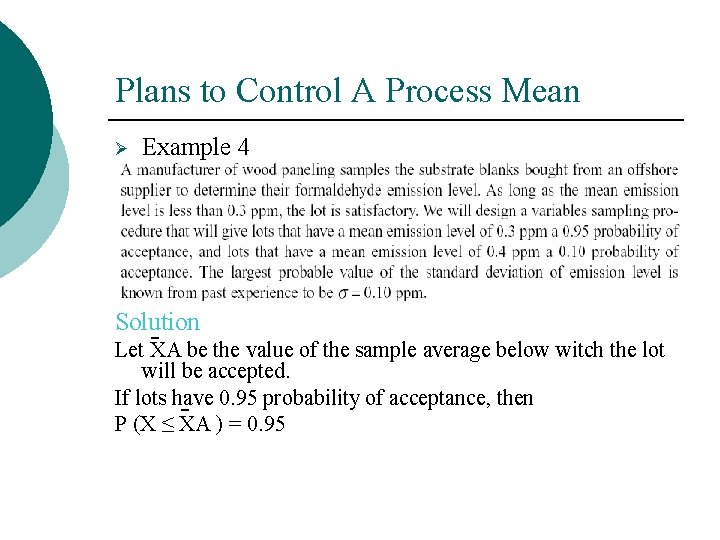 Plans to Control A Process Mean Ø Example 4 Solution Let -XA be the