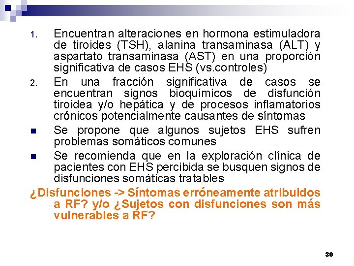 Encuentran alteraciones en hormona estimuladora de tiroides (TSH), alanina transaminasa (ALT) y aspartato transaminasa