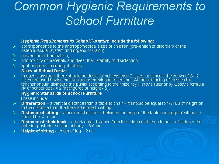 Common Hygienic Requirements to School Furniture Ø Ø Ø Ø Ø Hygienic Requirements to