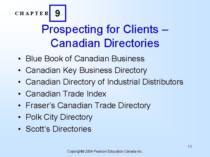 CHAPTER 9 Prospecting for Clients – Canadian Directories • • Blue Book of Canadian
