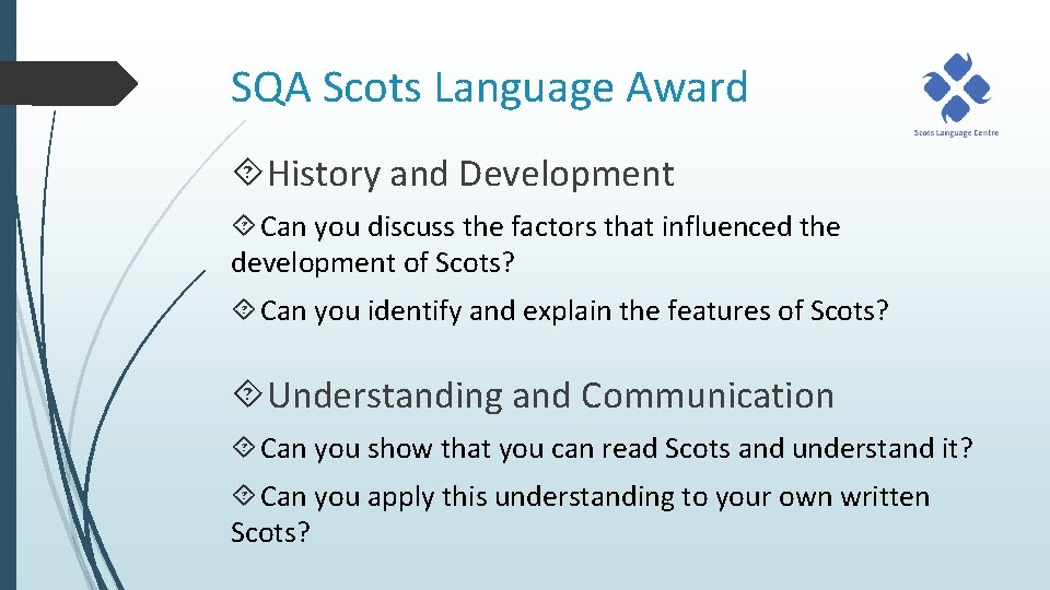 SQA Scots Language Award History and Development Can you discuss the factors that influenced