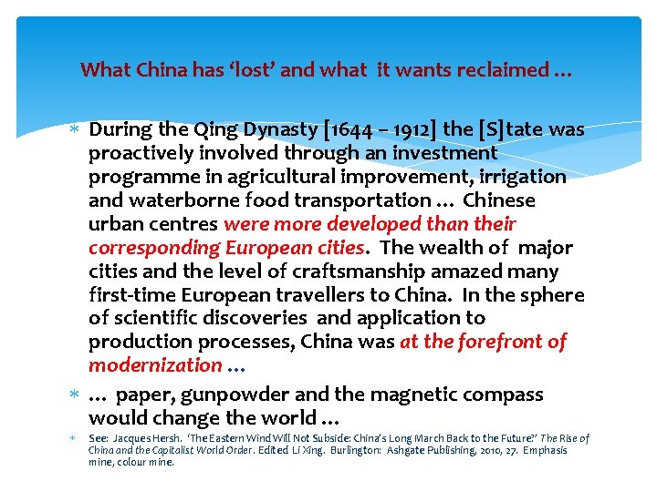 What China has ‘lost’ and what it wants reclaimed … During the Qing Dynasty