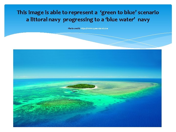 This image is able to represent a ‘green to blue’ scenario a littoral navy