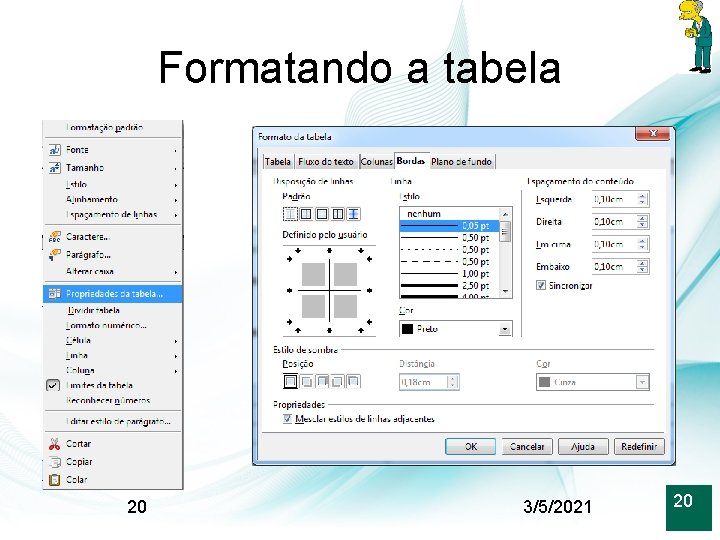 Formatando a tabela 20 3/5/2021 20 