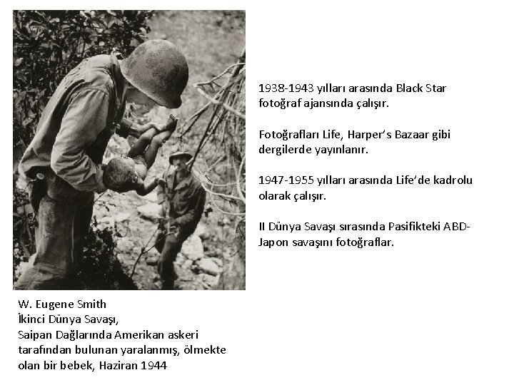 1938 -1943 yılları arasında Black Star fotoğraf ajansında çalışır. Fotoğrafları Life, Harper’s Bazaar gibi