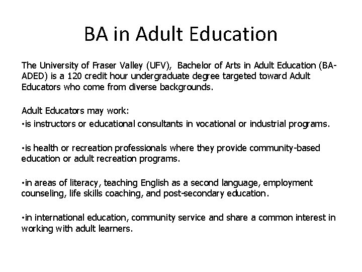 BA in Adult Education The University of Fraser Valley (UFV), Bachelor of Arts in