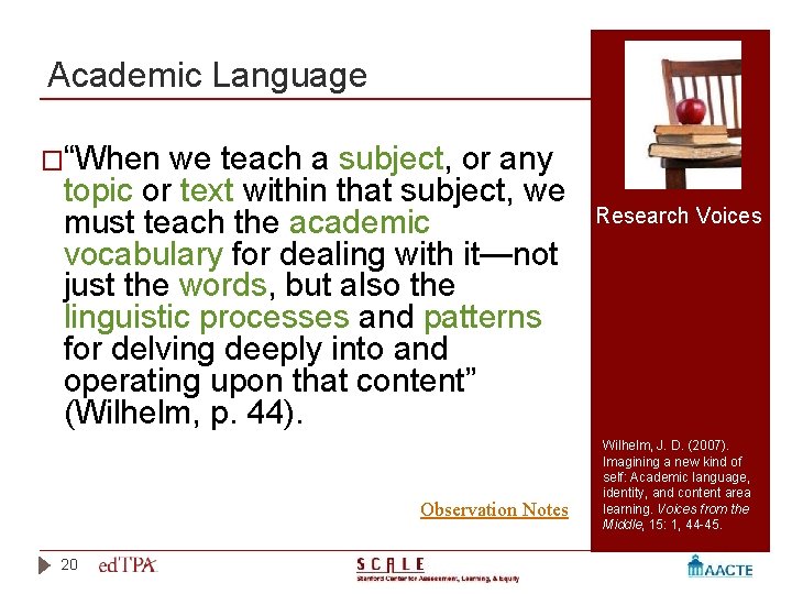 Academic Language �“When we teach a subject, or any topic or text within that