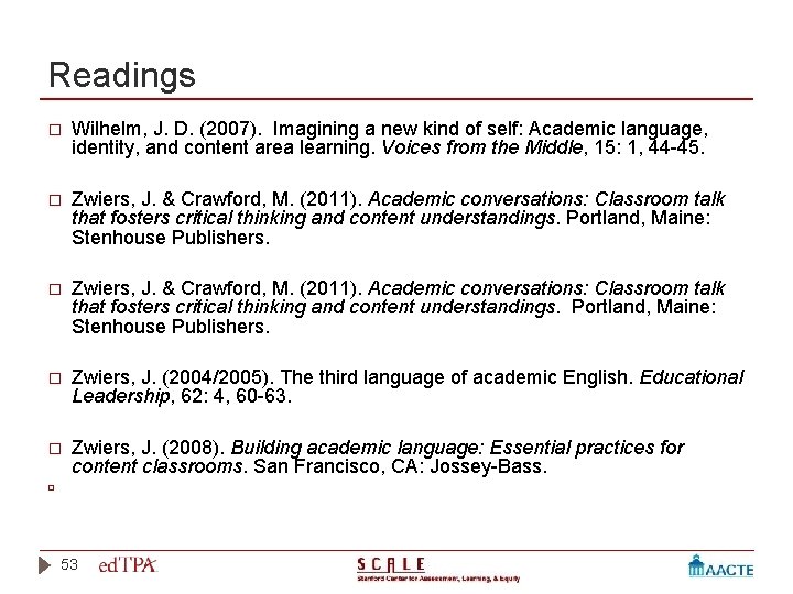 Readings � Wilhelm, J. D. (2007). Imagining a new kind of self: Academic language,